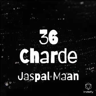 36 Charde by Jaspal Maan