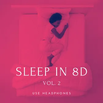 Dream in 8D Vol.2 by Sleep in 8D