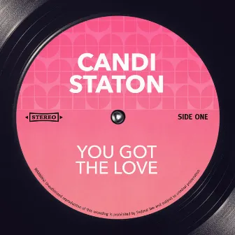 You Got The Love (Rerecorded) by Candi Staton