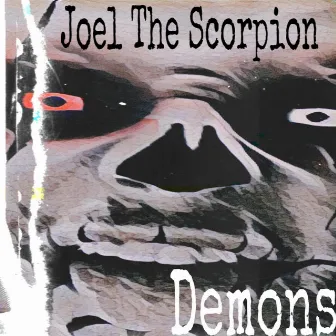 Demons by Joel the Scorpion