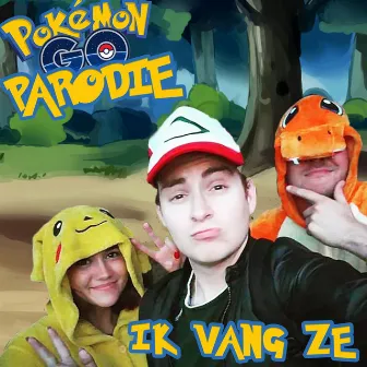 Ik Vang Ze (Pokémon GO Parodie) by Carré Albers