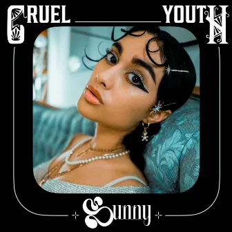 Sunny by Cruel Youth