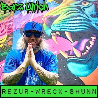 Rezur-Wreck-Shunn by Barz Ulrich