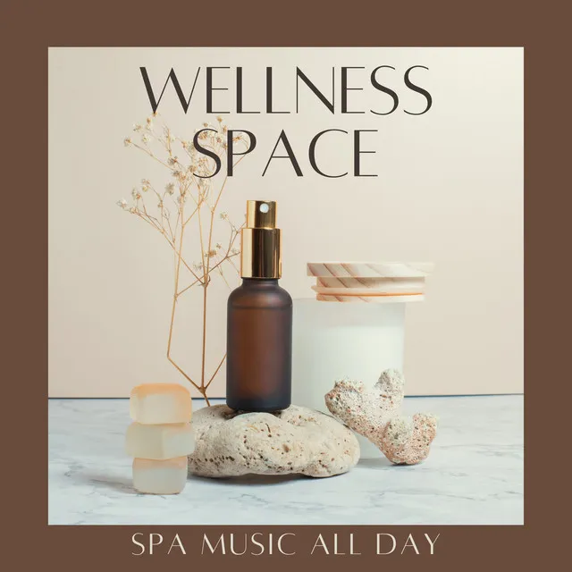 Wellness Space - Spa Music All Day