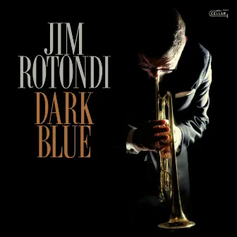 Dark Blue by Jim Rotondi