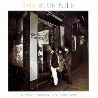 A Walk Across the Rooftops (Deluxe Version) by The Blue Nile