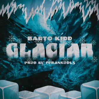 Glaciar by Barto Kidd