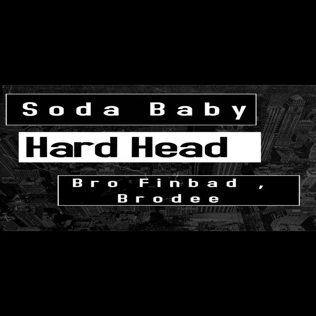 HARD HEAD