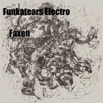 Faxen by Funkatears Electro