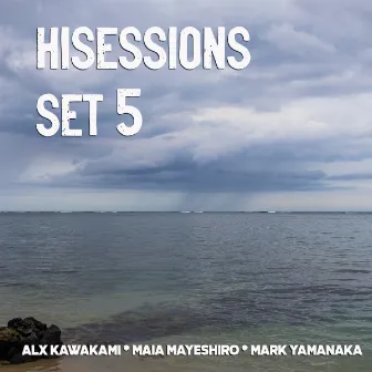 Hisessions Set 5 by Mark Yamanaka