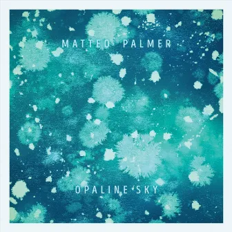 Opaline Sky by Matteo Palmer