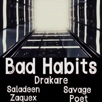 Bad Habits by Savage Poet