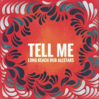 Tell Me by Long Beach Dub Allstars