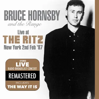 Live At The Ritz, New York, 2Nd Feb '87 (Remastered) [Live FM Radio Broadcast Concert In Superb Fidelity] by The Range