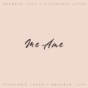 Me Ame by Begneto Jack