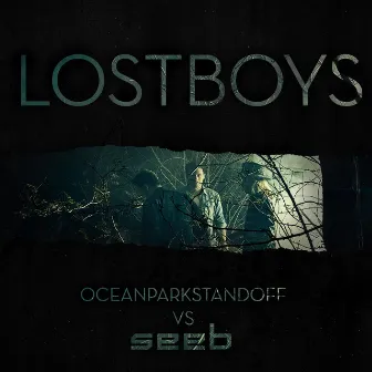 Lost Boys (Ocean Park Standoff vs Seeb) by Ocean Park Standoff