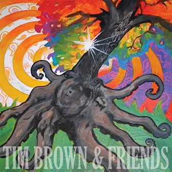 Tim Brown & Friends by Tim Brown