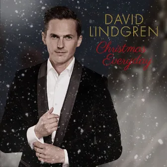 Christmas Everyday by David Lindgren