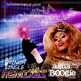 Aqua Boogie Records 12 Inch Single Remixes by Womina Wells