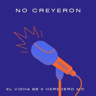 No Creyeron by El Vidha 98