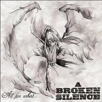 All For What by A Broken Silence