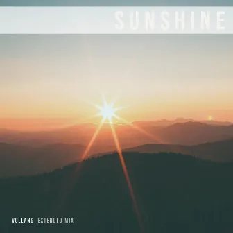 Sunshine (Extended Mix) by Vollans