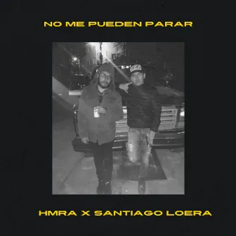 No Me Pueden Parar by Santiago Loera