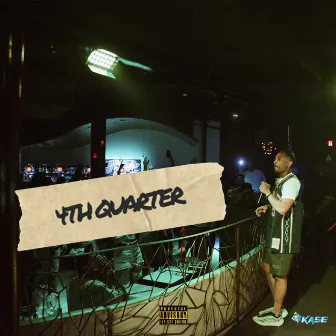 4th Quarter by Kase