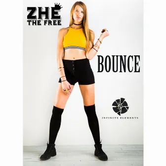 Bounce ZHEtheFREE by ZHE the Free