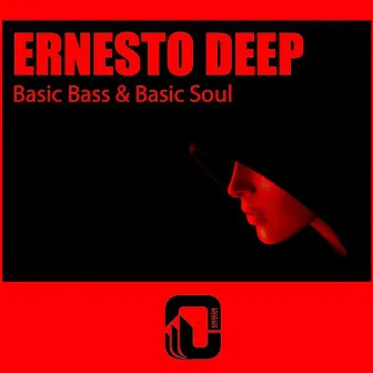 Basic Bass & Basic Soul by Ernesto Deep