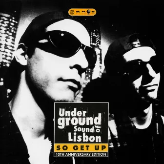 So Get Up - 10th Aniversary Edition by Underground Sound Of Lisbon