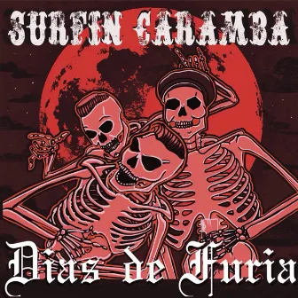 Días de Furia by Surfin Caramba