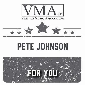 For You by Pete Johnson