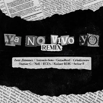 Ya No Vivo Yo (Remix) by Zent Jiménez