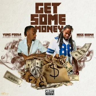 Get Some Money by Hogg Booma