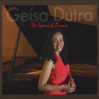 The Spanish Piano by Geisa Dutra