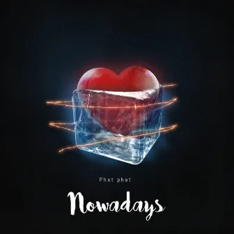 Nowadays by Phatphat