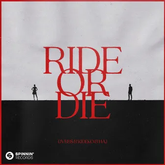 Ride Or Die (Extended Mix) by Haj