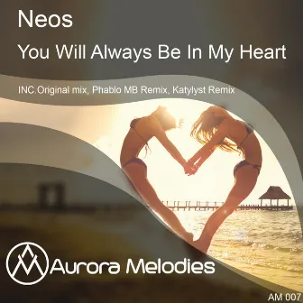 You Will Always Be In My Heart by Neos