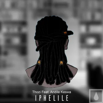 Iphelile by Thozi