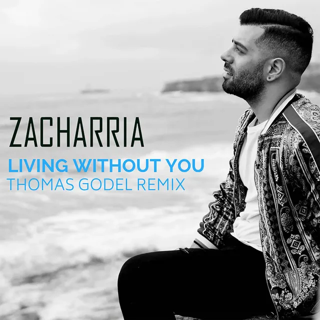 Living Without You - Thomas Godel Remix