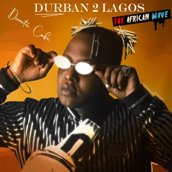 Durban 2 Lagos by Blackbwoy