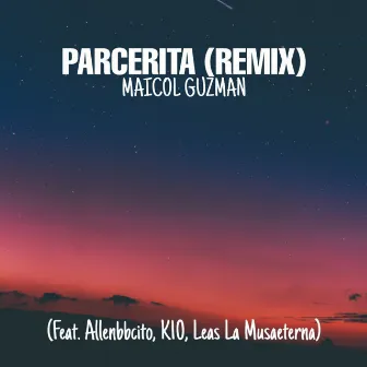 Parcerita (Remix) by Maicol Guzman