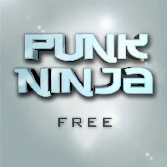 Free by Punk Ninja