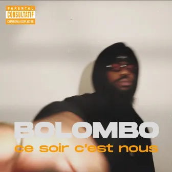 Ce soir c'est nous by Bolombo