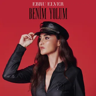 Benim Yolum by Ebru Elver