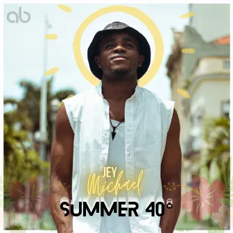 Summer 40° by Jey Michael