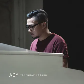 Terendap Laraku by Ady