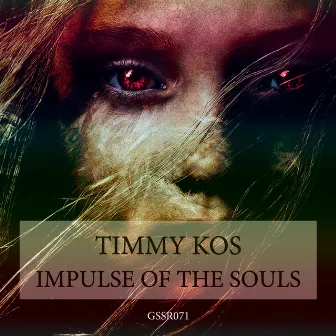 Impulse of the Souls by Timmy Kos