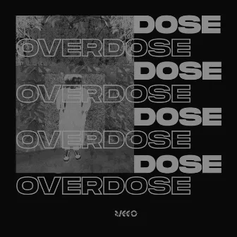 Overdose by Ricco